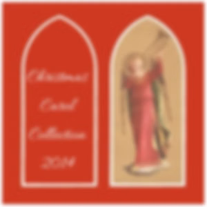 Christmas Carol Collection 2014 by Various