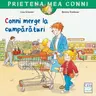 Conni merge la cumpărături, de Liane Schneider