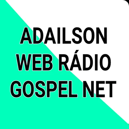 ADAILSON WEB RADIO GOSPEL NET