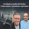 Navidad en Medio del Dolor: Cómo Sanar y Encontrar Esperanza"