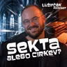 Sekta, kult alebo cirkev? - Pavol Kosnáč (Súdny znalec)