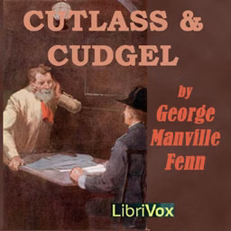 Cutlass and Cudgel by George Manville Fenn (1831 - 1909)