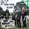 Ten Ton Slug - Rónán Ó hArrachtáin