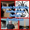 America’s Occult Destiny: Founding Fathers, Obelisks & Secret Symbols!