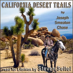 California Desert Trails by Joseph Smeaton Chase (1864 - 1923)