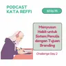 S3 Ep. 55: Menyusun Habit untuk Sistem Penulis dengan Tujuan Branding