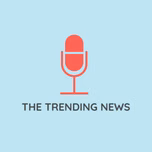 The Trending News