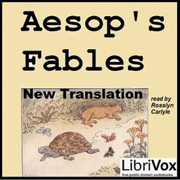 Aesop's Fables - new translation by Aesop (c. 620 BCE - 564)