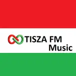 Tisza FM Music