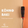 Köhnə Bakı | Hüseynqulu Sarabski