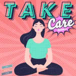 "Take Care" le podcast