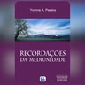 Recordações da Mediunidade