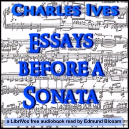 Essays Before a Sonata by Charles Ives (1874 - 1954)