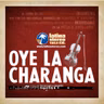 Oye la charanga - 27 de agosto de 2026