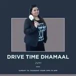 Drive Time Dhamaal