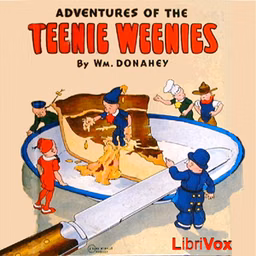 Adventures of the Teenie Weenies by William Donahey (1883 - 1970)