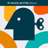 El verano de ETM | Bonus