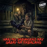 Episode 404: Hari ng Sabungero may Gabay na Tikbalang