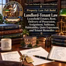Property Fall Build: Landlord-Tenant Law — Leasehold Estates, Rent, Delivery of Possession, Assignment, Sublease, Habitability, Quiet Enjoyment, and Tenant Remedies