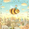 Prietena mea, Albina - de Alison Jay