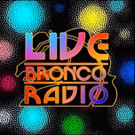 LIVE BRONCO RADIO