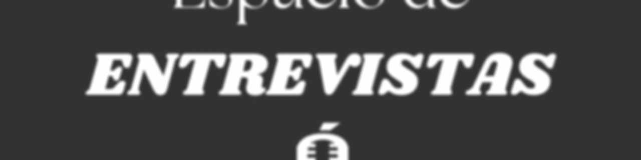 Entrevistas