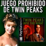 El juego prohibido de Twin Peaks | TWIN PEAKS INTO THE NIGHT
