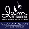 Good DAMN, IAM! (Episode 7)