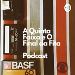 A Quinta Faixa e o Final da Fita