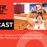 Set The Pipe!! #78 From Virginia to National Champion: Dylan Mulvaney's Volleyball Journey