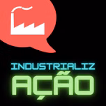 IndustrializAÇÃO