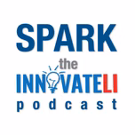 Spark: The InnovateLI Podcast