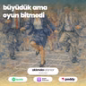 58 | Büyüdük Ama Oyun Bitmedi