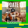 🫣 Robotul paznic la.. porci | 🎧 AUDIOLETTER UPDATE 1.1 | 🗞️ Știrile digital & tech ale lunii aprilie 2026