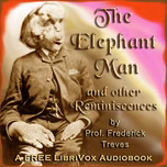 Elephant Man and other reminiscences, The by Frederick Treves (1853 - 1923)
