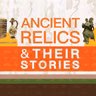 Welcome to "Ancient Relics and Their Stories"!