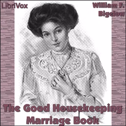 Good Housekeeping Marriage Book, The by  William F. Bigelow (1879 - 1966)
