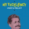 My Excellency. Comedy in Three Acts