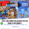 2023, une année étincelante ou pas pour la RDC, découvrez le bilan !