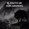 El Pacto De Don Abundio (Historias De Terror)