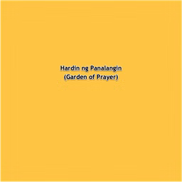 Hardin ng Panalangin (Garden of Prayer)