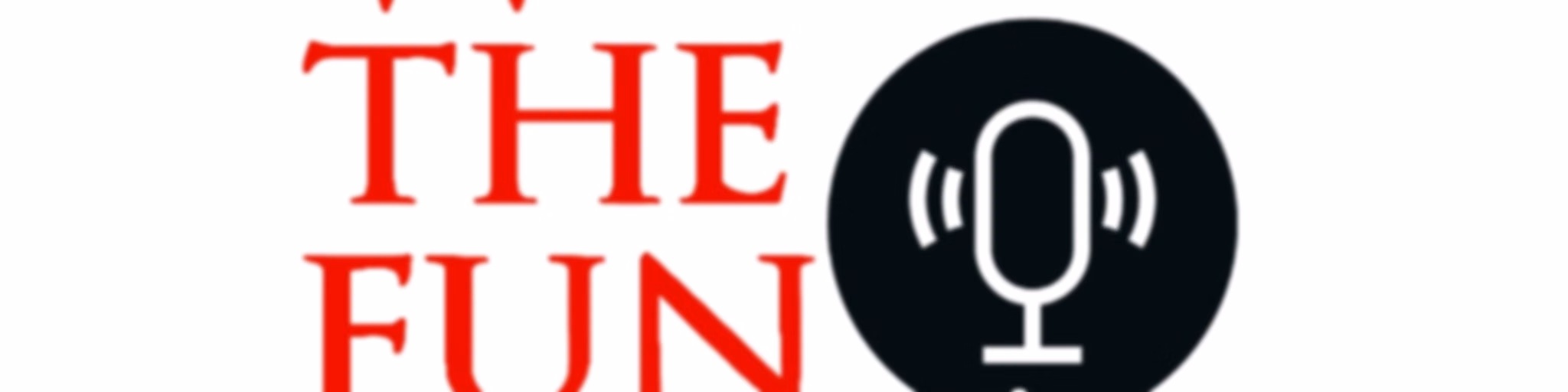 (WTF) What The Fun Podcasts