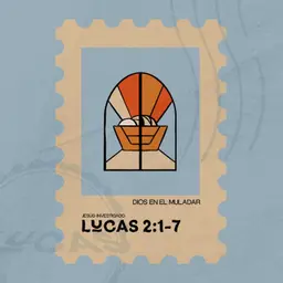 Dios en el muladar - Lucas 2:1-7