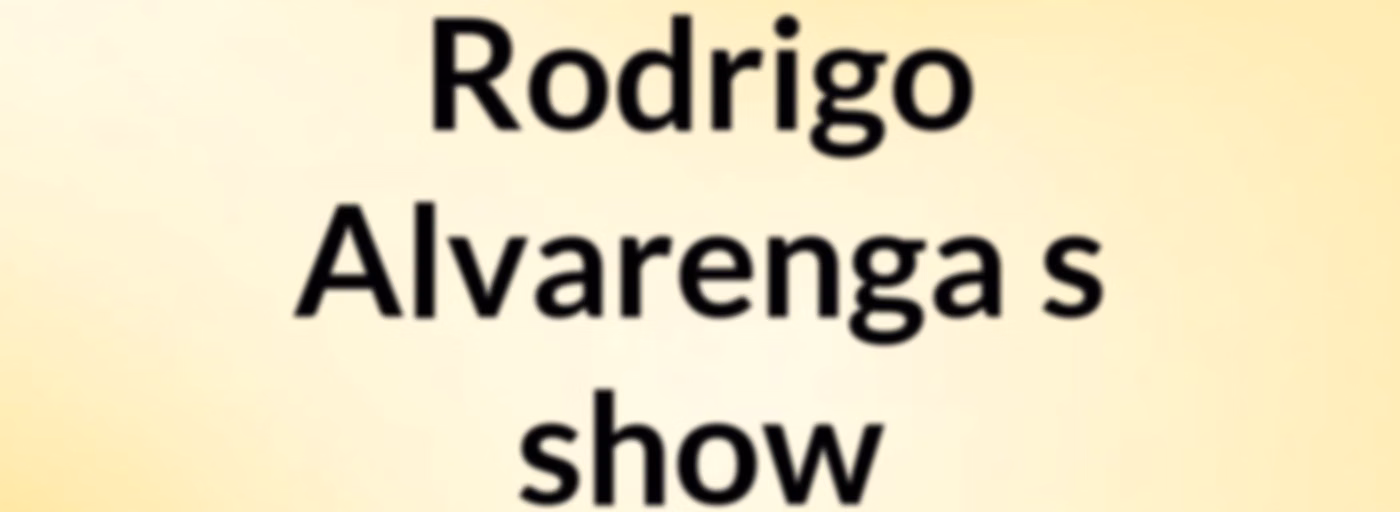 Rodrigo Alvarenga's show