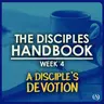 The Disciples Handbook Week 4 | Ps Mark Scholtz | 28 June 2026