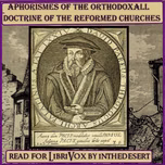 Aphorismes of the Orthodoxall Doctrine of the Reformed Churches by David Pareus (1548 - 1622)
