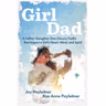 Girl Dad by Jay and Rae Anne Payleitner