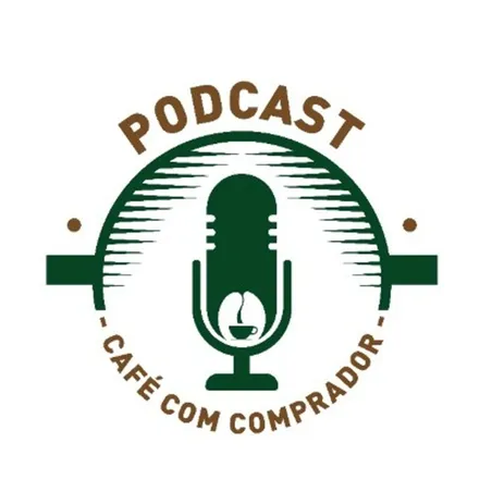 Podcast Café com Comprador