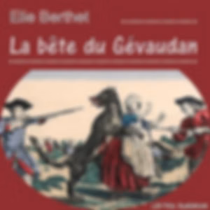 bête du Gévaudan, La by Élie Berthet (1815 - 1891)