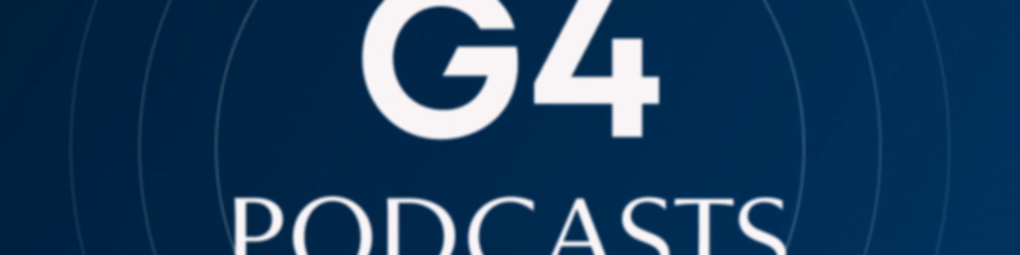 G4 Podcasts